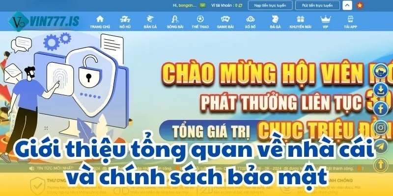 Giới thiệu tổng quan về nhà cái và chính sách bảo mật