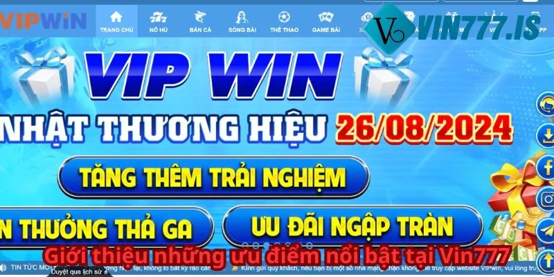 Giới thiệu những nổi bật tại Vin777