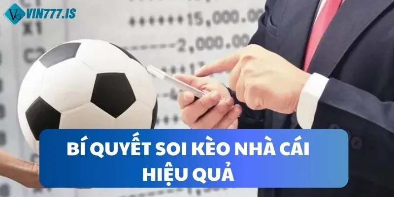 Bí quyết soi kèo nhà cái hiệu quả