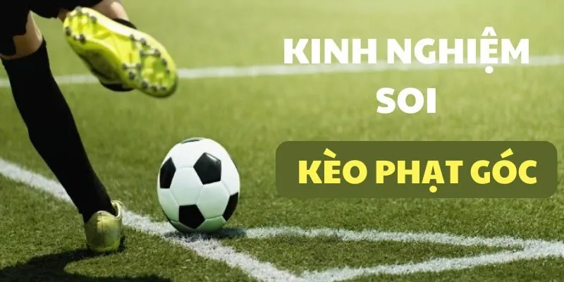 Kèo phạt góc được chơi khá phổ biến trong cá độ bóng đá