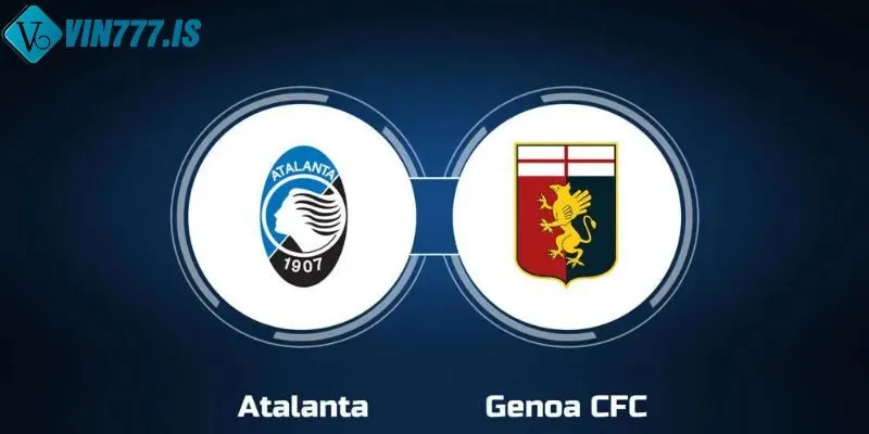 Soi kèo, nhận định Atalanta vs Genoa hôm nay 05-10-2024