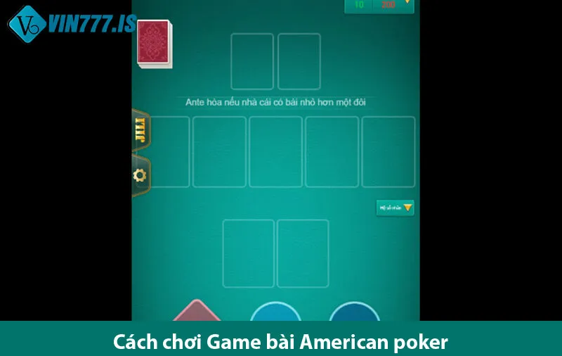 Chiến Thuật & Sai Lầm Cần Tránh Khi Chơi Game Bài American Poker